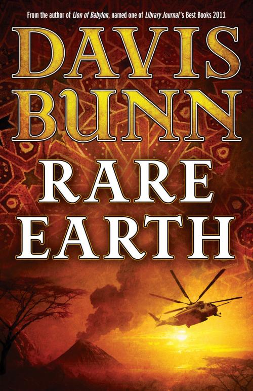 Cover of the book Rare Earth (A Marc Royce Thriller Book #2) by Davis Bunn, Baker Publishing Group