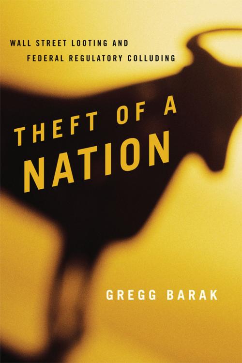 Cover of the book Theft of a Nation by Gregg Barak, Rowman & Littlefield Publishers