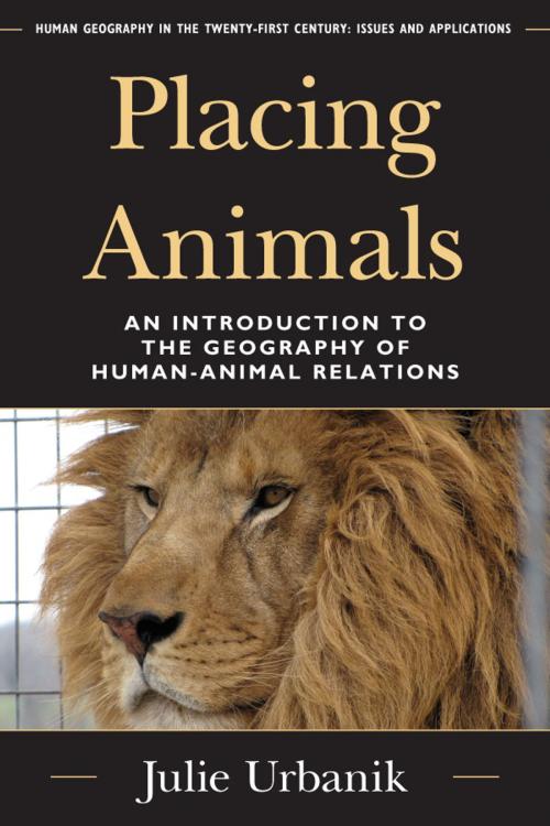 Cover of the book Placing Animals by Julie Urbanik, Rowman & Littlefield Publishers