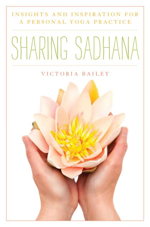 Cover of the book Sharing Sadhana by Victoria Bailey, Rowman & Littlefield Publishers