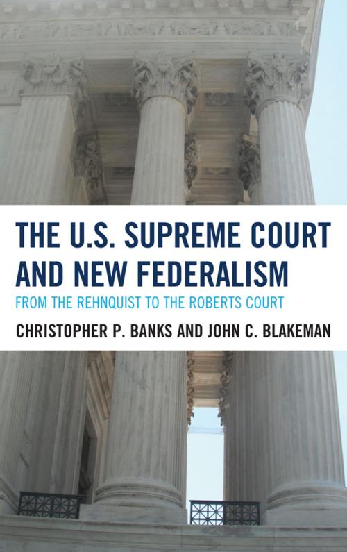 Cover of the book The U.S. Supreme Court and New Federalism by Christopher P. Banks, John C. Blakeman, Rowman & Littlefield Publishers