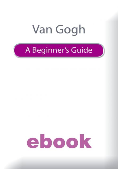 Cover of the book Van Gogh A Beginner's Guide Ebook Epub by Andrew Forrest, John Murray Press