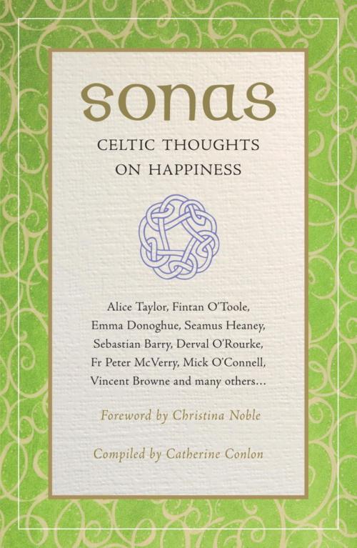 Cover of the book Sonas: Celtic Thoughts on Happiness by Catherine Conlon (Editor), Hachette Ireland