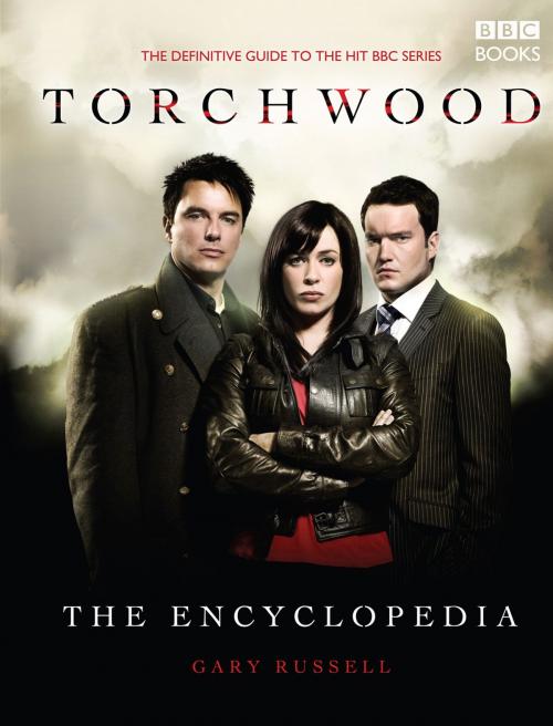 Cover of the book The Torchwood Encyclopedia by Gary Russell, Ebury Publishing
