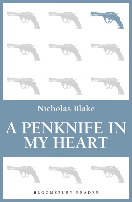Cover of the book A Penknife in My Heart by Nicholas Blake, Bloomsbury Publishing