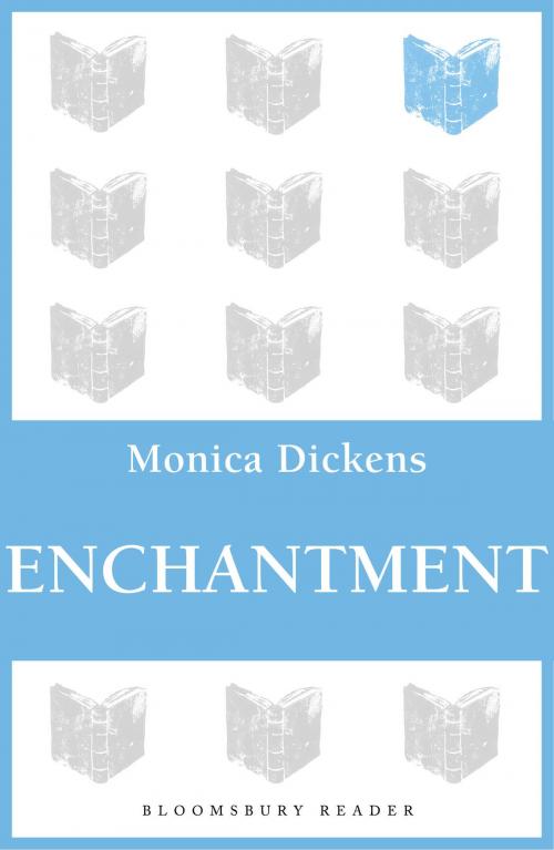 Cover of the book Enchantment by Monica Dickens, Bloomsbury Publishing