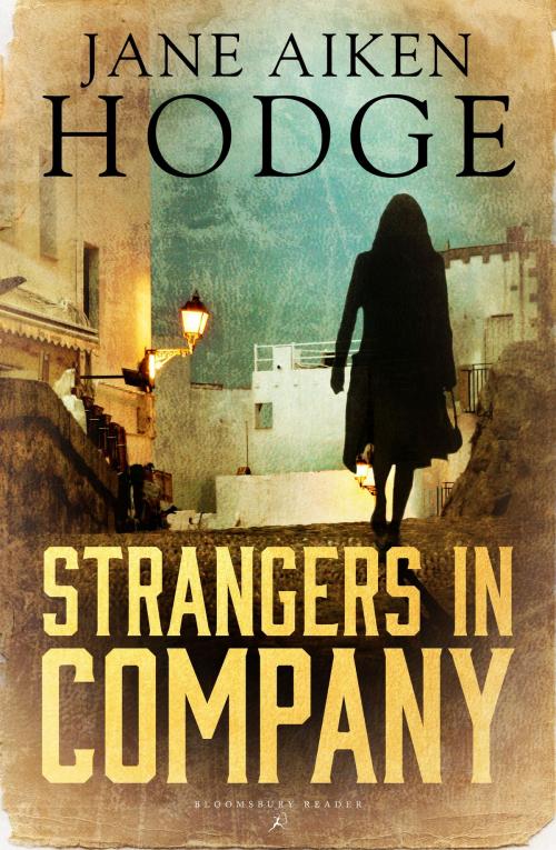 Cover of the book Strangers in Company by Jane Aiken Hodge, Bloomsbury Publishing