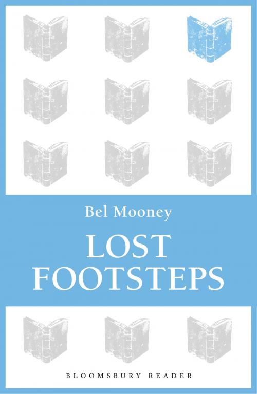 Cover of the book Lost Footsteps by Bel Mooney, Bloomsbury Publishing