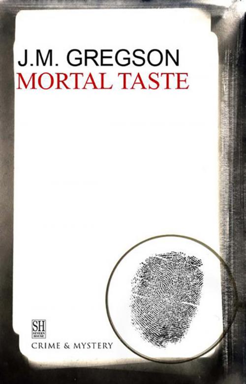 Cover of the book Mortal Taste by J. M. Gregson, Severn House Publishers