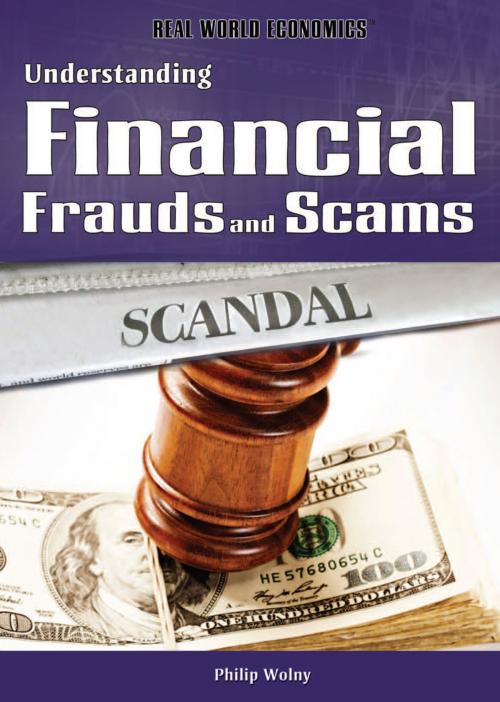 Cover of the book Understanding Financial Frauds and Scams by Philip Wolny, The Rosen Publishing Group, Inc