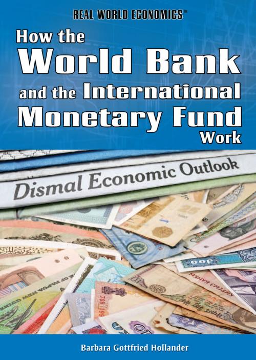Cover of the book How the World Bank and the International Monetary Fund Work by Barbara Gottfried Hollander, The Rosen Publishing Group, Inc