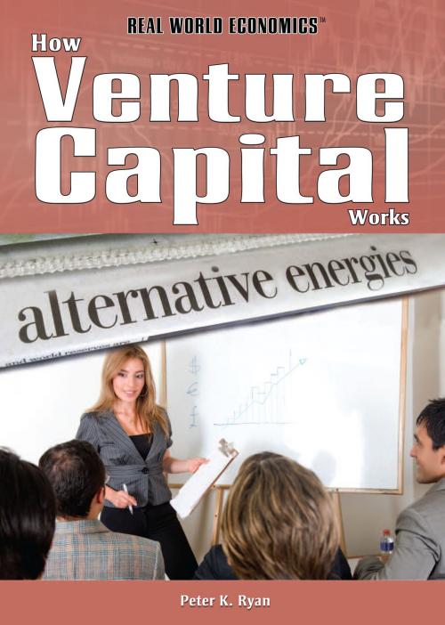 Cover of the book How Venture Capital Works by Phillip Ryan, The Rosen Publishing Group, Inc