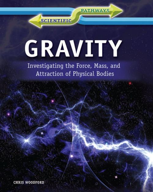 Cover of the book Gravity by Chris Woodford, The Rosen Publishing Group, Inc