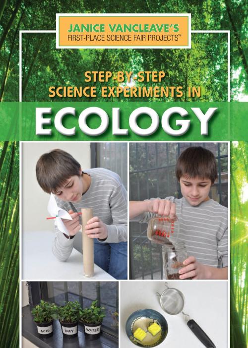 Cover of the book Step-by-Step Science Experiments in Ecology by Janice VanCleave, The Rosen Publishing Group, Inc