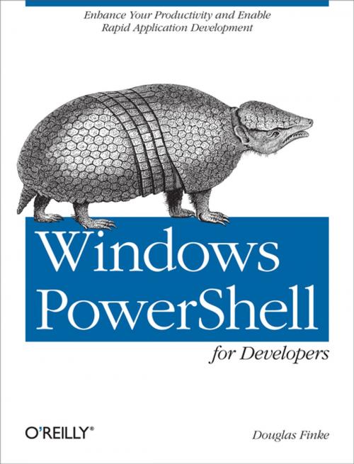Cover of the book Windows PowerShell for Developers by Douglas Finke, O'Reilly Media