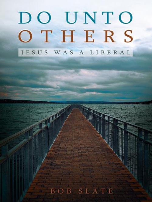 Cover of the book Do Unto Others by Bob Slate, WestBow Press