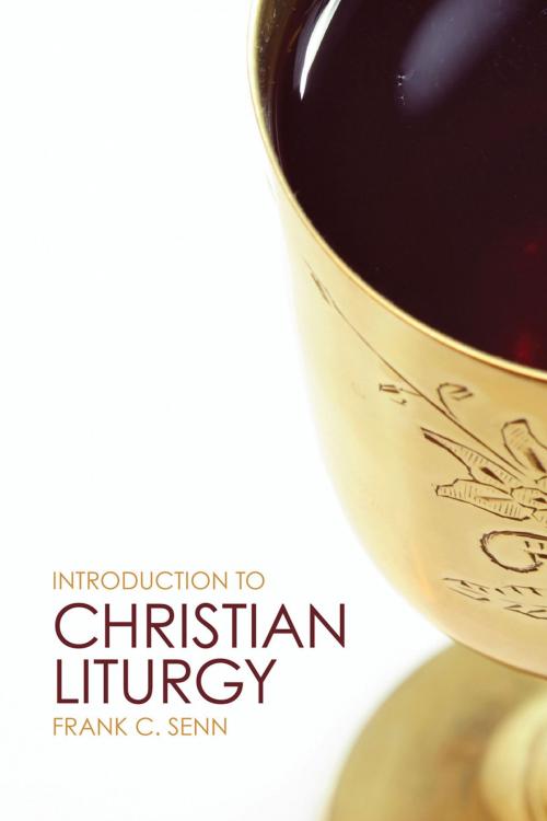 Cover of the book Introduction to Christian Liturgy by Frank C. Senn, Fortress Press