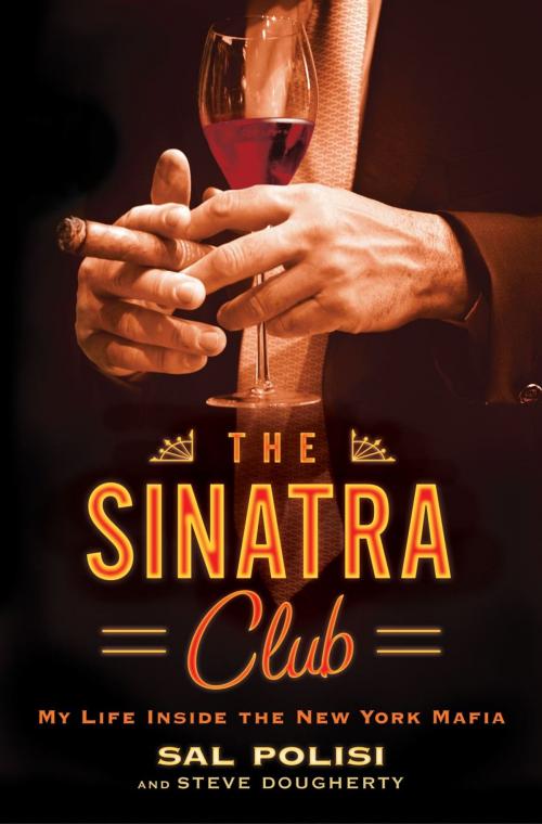 Cover of the book The Sinatra Club by Sal Polisi, Gallery Books
