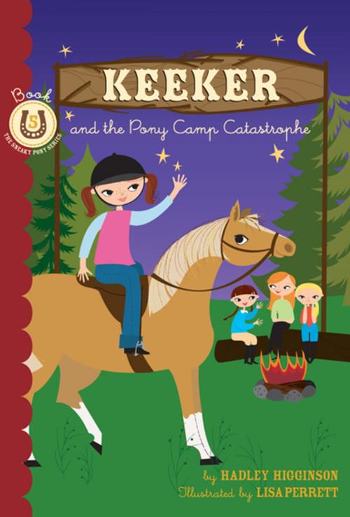 Cover of the book Keeker and the Pony Camp Catastrophe by Hadley Higginson, Chronicle Books LLC