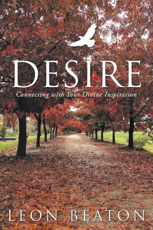 Cover of the book Desire by Leon Beaton, Balboa Press AU