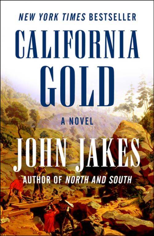 Cover of the book California Gold by John Jakes, Open Road