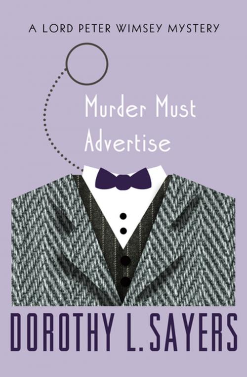 Cover of the book Murder Must Advertise by Dorothy L. Sayers, Open Road Media