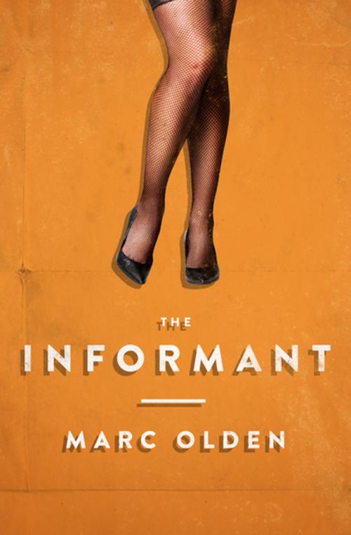 Cover of the book The Informant by Marc Olden, MysteriousPress.com/Open Road