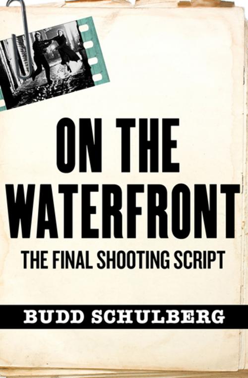 Cover of the book On the Waterfront by Budd Schulberg, Open Road Media