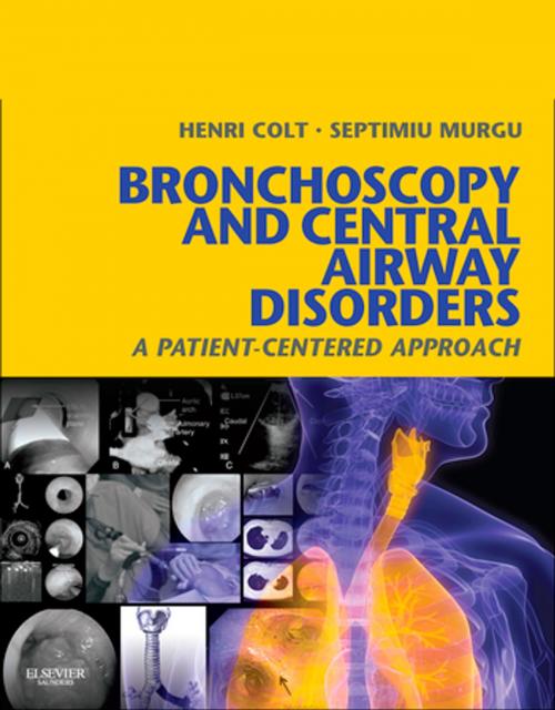 Cover of the book Bronchoscopy and Central Airway Disorders E-Book by Henri Colt, Septimiu Murgu, Elsevier Health Sciences