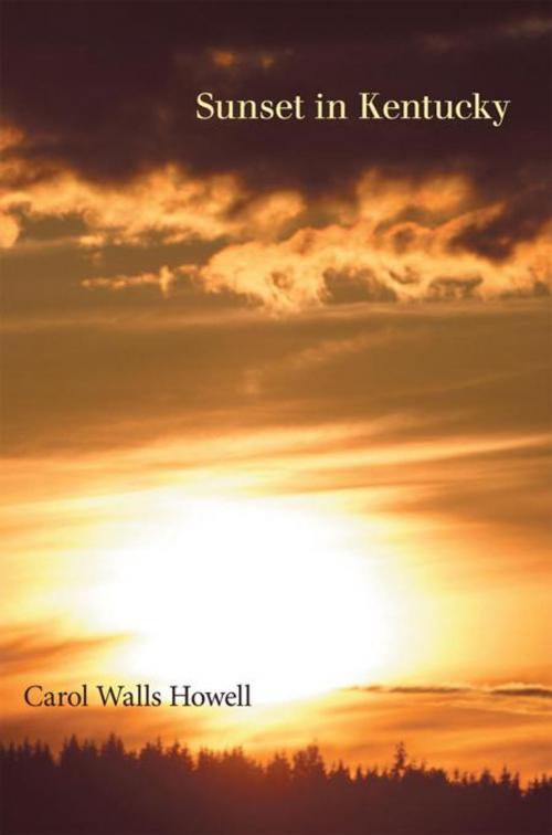 Cover of the book Sunset in Kentucky by Carol Walls Howell, Abbott Press