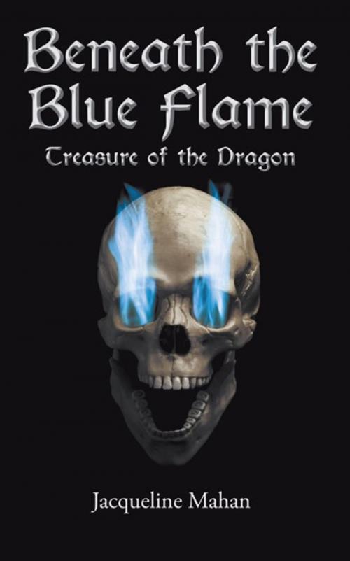 Cover of the book Beneath the Blue Flame by Jacqueline Mahan, Abbott Press
