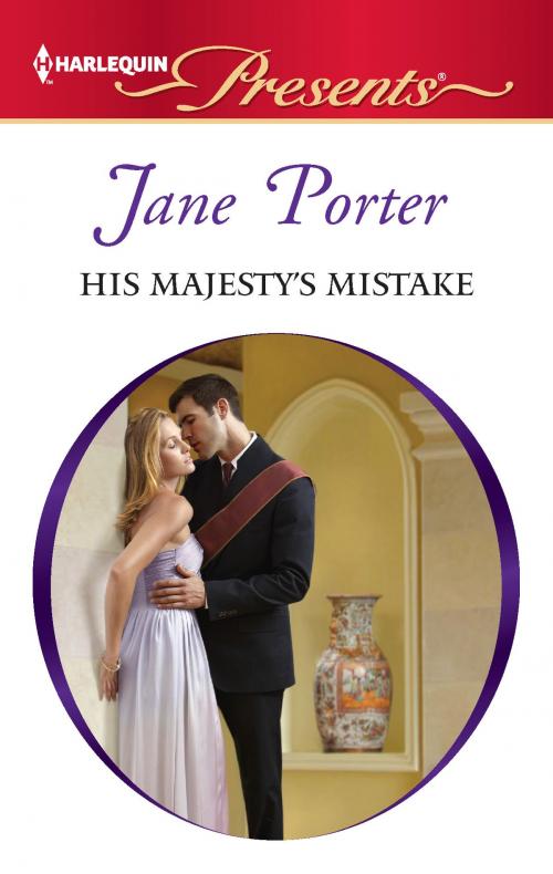 Cover of the book His Majesty's Mistake by Jane Porter, Harlequin