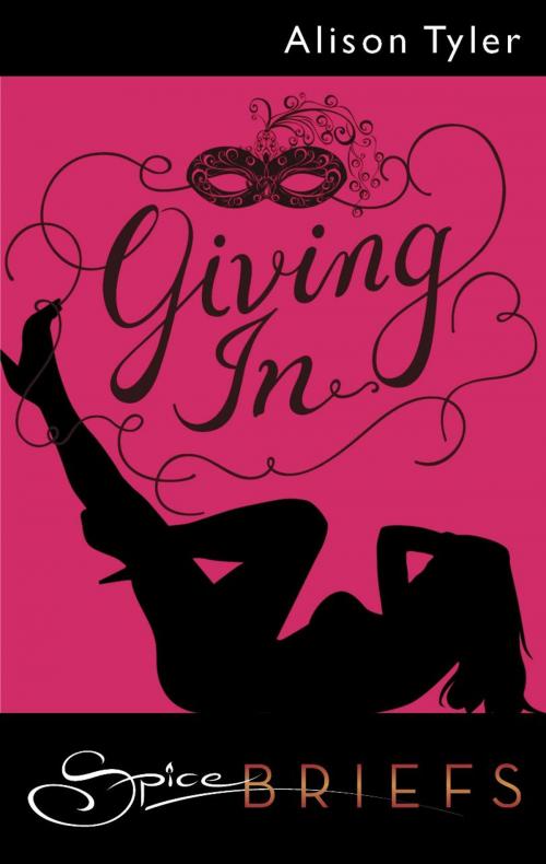 Cover of the book Giving In by Alison Tyler, Spice