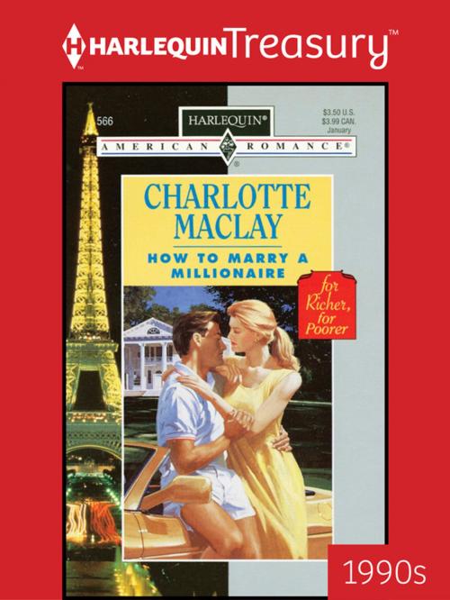Cover of the book How to Marry a Millionaire by Charlotte Maclay, Harlequin