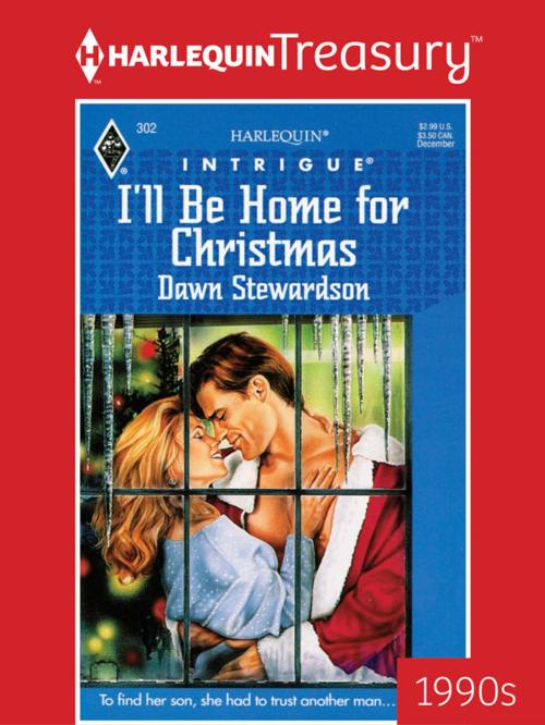 Cover of the book I'LL BE HOME FOR CHRISTMAS by Dawn Stewardson, Harlequin