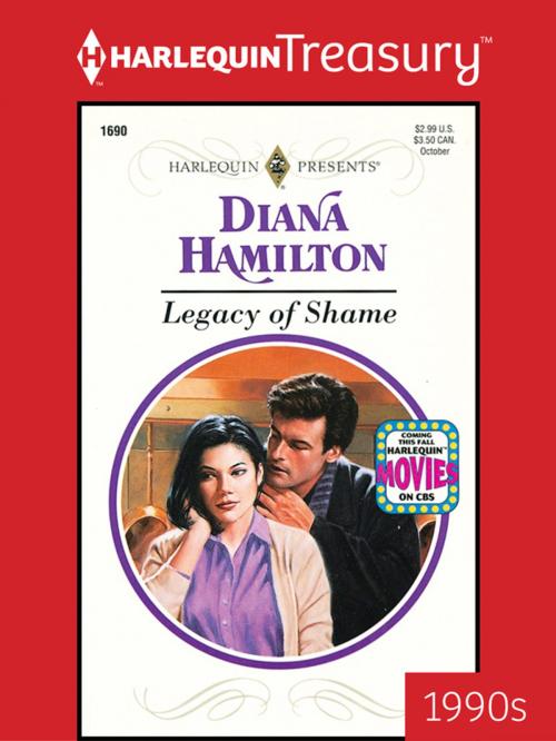 Cover of the book Legacy of Shame by Diana Hamilton, Harlequin
