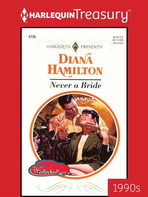 Cover of the book Never a Bride by Diana Hamilton, Harlequin