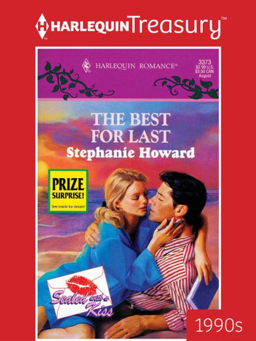 Cover of the book The Best for Last by Stephanie Howard, Harlequin