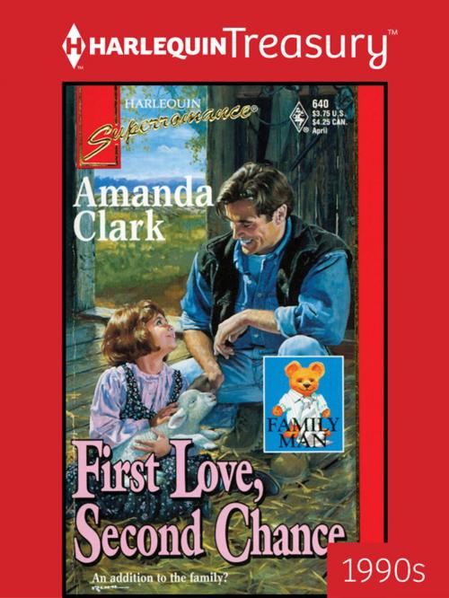 Cover of the book FIRST LOVE, SECOND CHANCE by Amanda Clark, Harlequin