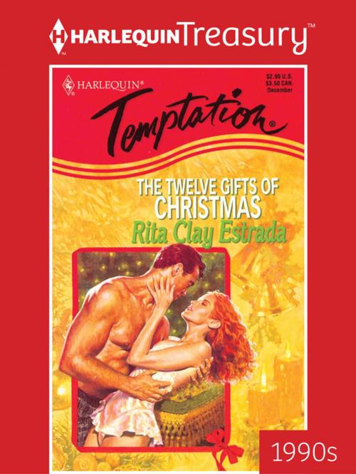 Cover of the book The Twelve Gifts of Christmas by Rita Clay Estrada, Harlequin
