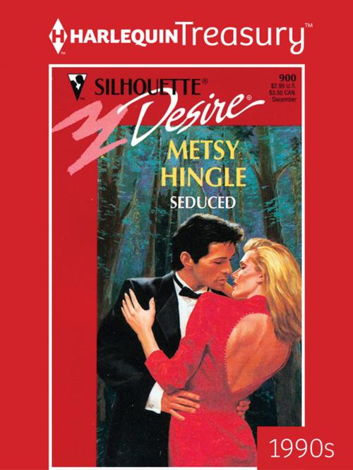 Cover of the book Seduced by Metsy Hingle, Harlequin
