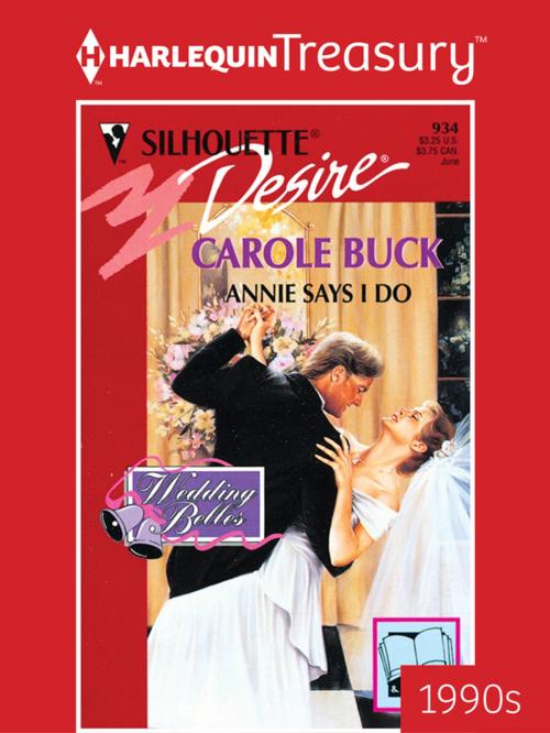 Cover of the book Annie Says I Do by Carole Buck, Harlequin