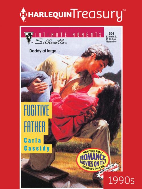 Cover of the book Fugitive Father by Carla Cassidy, Harlequin