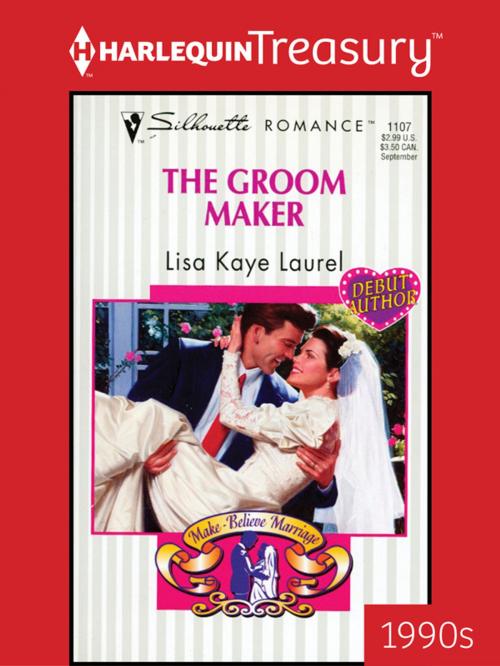 Cover of the book The Groom Maker by Lisa Kaye Laurel, Harlequin