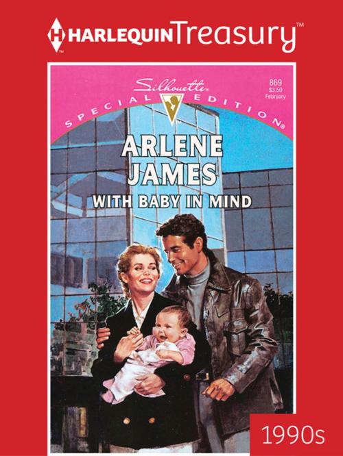 Cover of the book With Baby in Mind by Arlene James, Harlequin