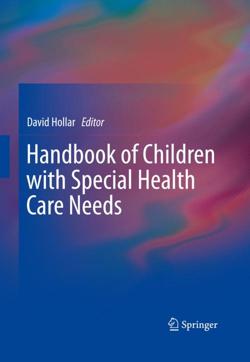 Cover of the book Handbook of Children with Special Health Care Needs by , Springer New York