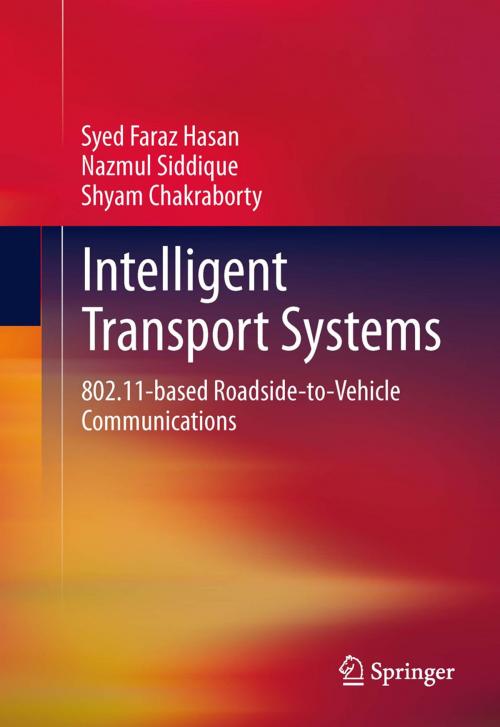 Cover of the book Intelligent Transport Systems by Syed Faraz Hasan, Nazmul Siddique, Shyam Chakraborty, Springer New York
