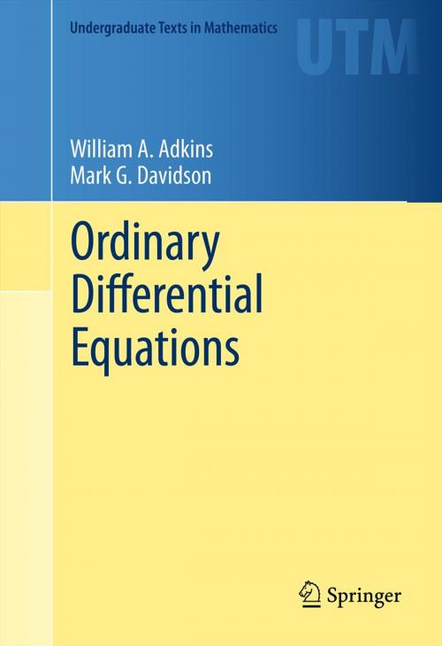 Cover of the book Ordinary Differential Equations by Mark G. Davidson, William A. Adkins, Springer New York
