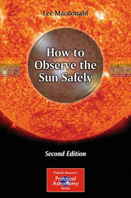 Cover of the book How to Observe the Sun Safely by Lee Macdonald, Springer New York