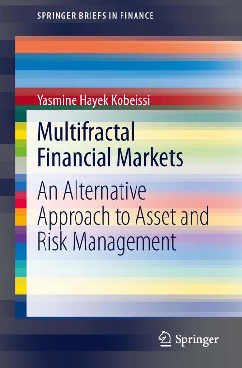 Cover of the book Multifractal Financial Markets by Yasmine Hayek Kobeissi, Springer New York